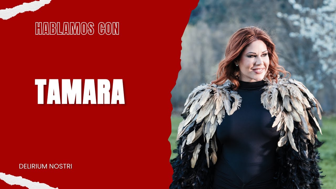 Entrevista a TAMARA | Gira 