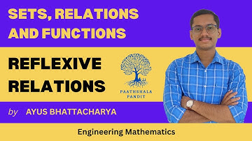 Reflexive Relation | Irreflexive Relation | Sets, Relations and Functions | Engineering Mathematics