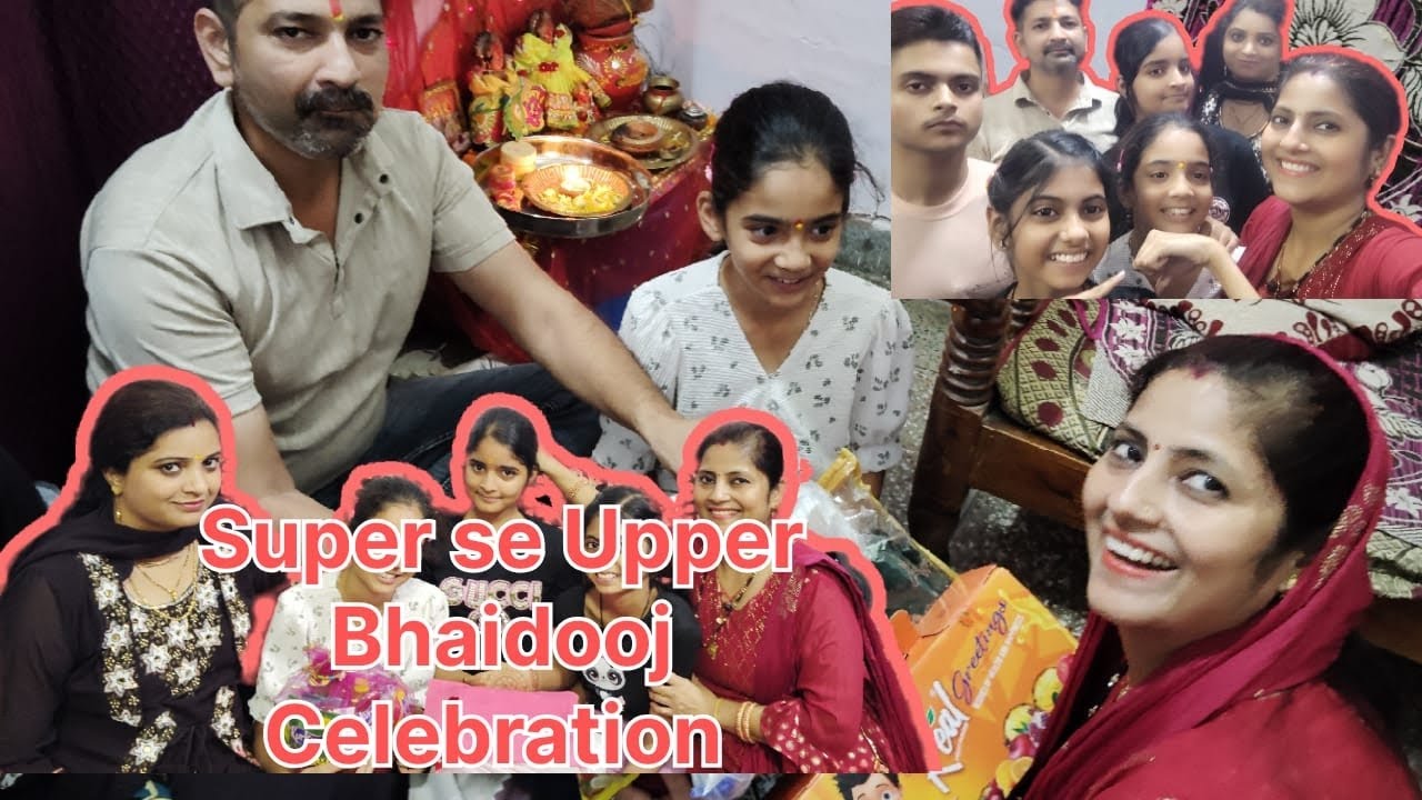 24 October 2025 Super se upper hamne Kiya Bhai dooj celebration 