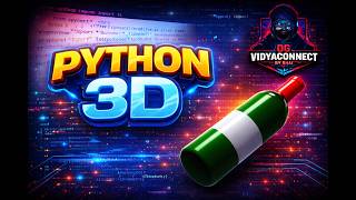 3D Model of Bottle using Python | OG VidyaConnect By Bhai