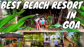 Best Beach Resort In Goa Luxury Beach Hut Of South Goa Safe For Couples  Family Goa Vlog