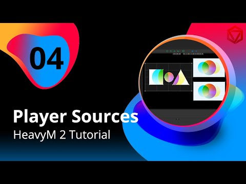 4 | Learn our smart basics easily : Player Sources | HeavyM 2 Tutorial