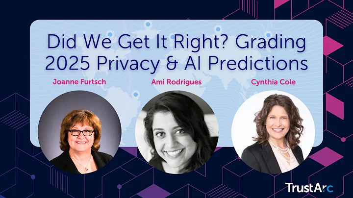 Did We Get It Right? Grading 2025 Privacy & AI Predictions