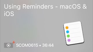 SCOM0615 - Reminders on the Mac, iPhone & Apple Watch - Preview