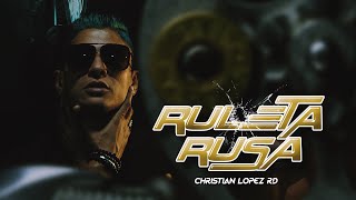 Ruleta Rusa - Christian Lopez RD