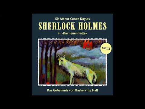Das Geheimnis von Baskerville Hall (Sherlock Holmes - Die neuen Fälle 15) YouTube Hörbuch auf Deutsch