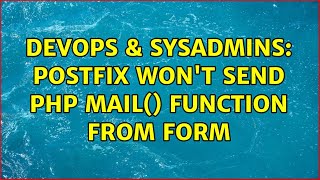 DevOps & SysAdmins: Postfix won't send PHP mail() function from form