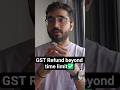 GST Refund beyond time limit✅️ #gstindia #gst #gstreforms #tax #finance #accounting
