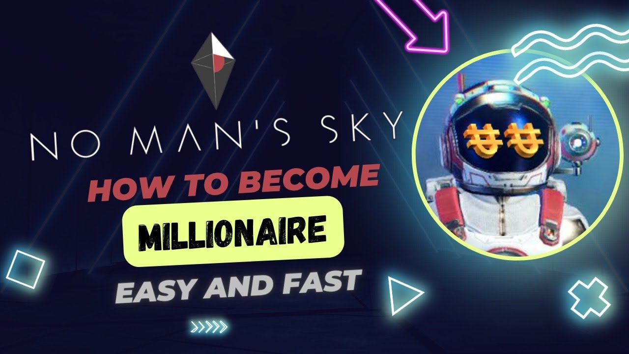 No Mans Sky: How to become millionaire