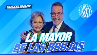 Camucha Negrete "La Mayor de la Brujas"