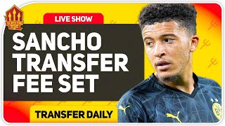 Sancho Price Agreed? Man Utd News Now