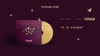 Txarango - El combat (Audio Oficial)