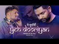 ये दूरियाँ  | Yeh Dooriyan - Muzistar Ft KK