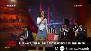 Elif Kaya  BİR BİLEBİLSEN CANLI PERFORMANS Resimi