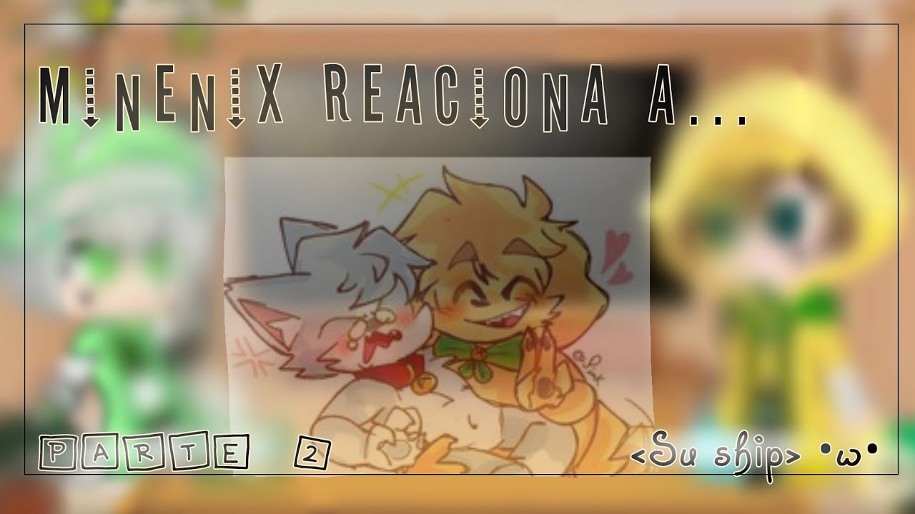 Mike y Acenix reaccionan a.....💚💛//parte 2//Mini Acenix_SayCraft •w•