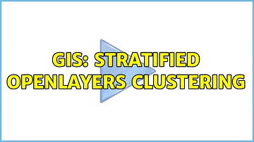 GIS: Stratified OpenLayers Clustering
