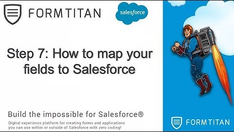 Step 7: How to map your fields to Salesforce