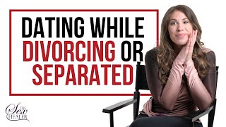 Dating While Divorcing Or Separated [5 Tips To Date After Divorce!]