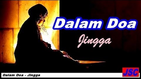 Jingga - Dalam Doa (Video Lagu + Lyric)