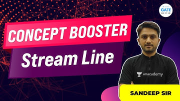 Stream Line | GATE Mechanical 2022 | Concept Booster | BySandeep Sir