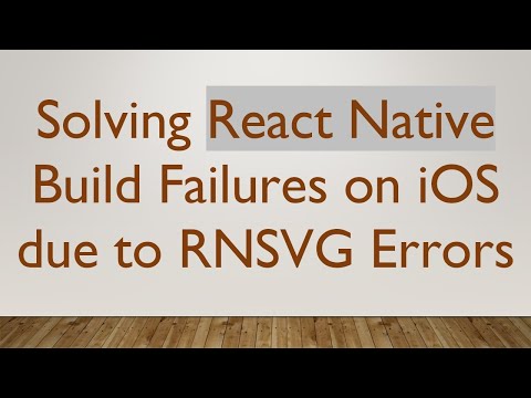 Solving React Native Build Failures on iOS due to RNSVG Errors