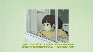 we don't talk anymore instrumenal, sped up