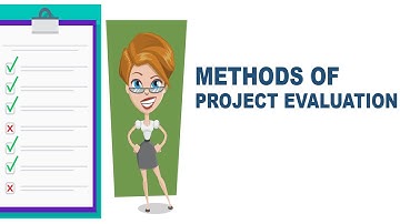 What is Evaluation? Understanding the Project Evaluation Methods