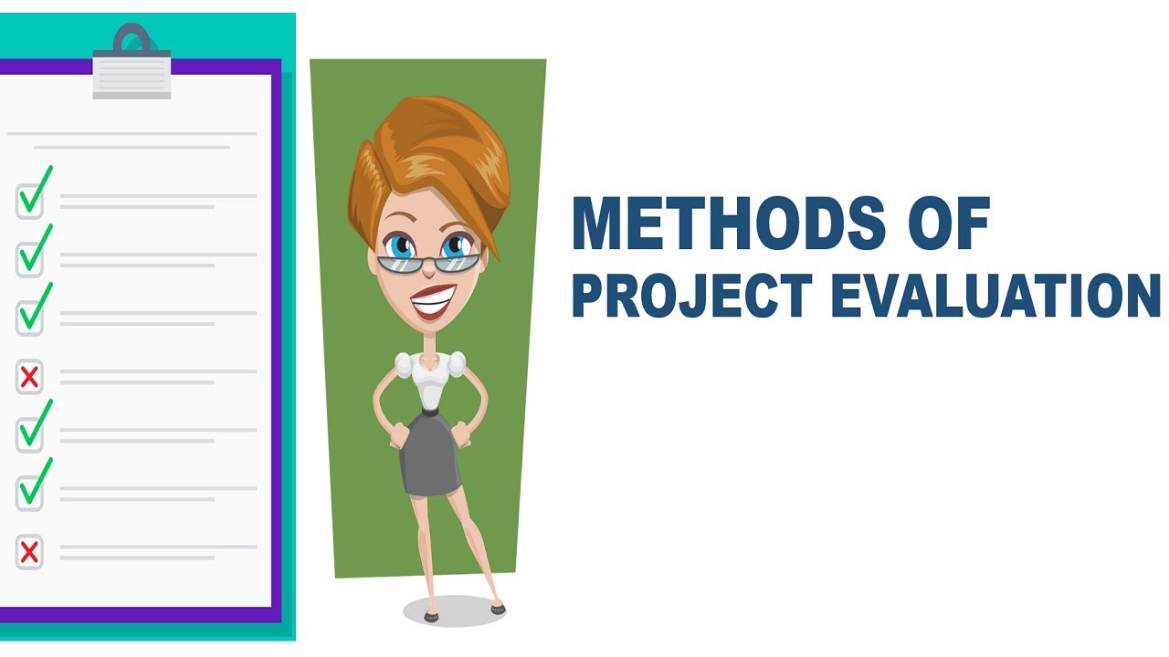 What Is Evaluation? Understanding The Project Evaluation Methods