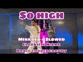 So High _ Clarkie x Niana Dance Choreography || Mirroed   Slowed