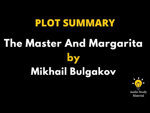 Plot Summary Of The Master And Margarita By Mikhail Bulgakov. - The Master And Margarita