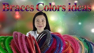 braces colors ideas