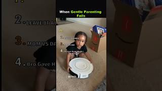 When Gentle Parenting Fails