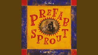 Video thumbnail of "Prefab Sprout - If You Don't Love Me (Remastered)"