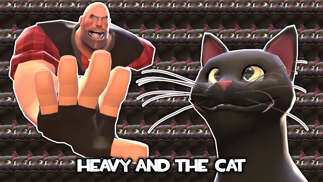 Heavy and the Cat [SFM]