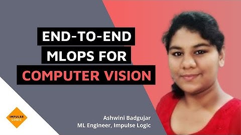 End-to-End MLOps for Computer Vision