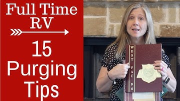 Purging for Full Time Rvers - 15 of the Best Tips - Full Time RV Living