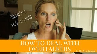 How to Deal With Overtalkers