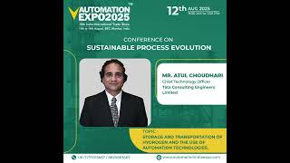 Automation India Expo 2025 | Mr. Atul Choudhari | Sustainable Process Evolution Conference