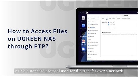 UGREEN NASync Tutorial Series - Access NAS files via FTP