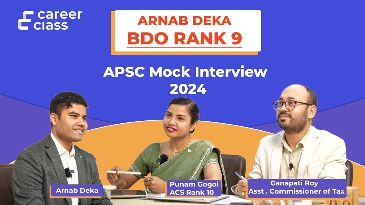 APSC CCE Mock Interview 2024 | Arnab Deka BDO (Rank 9) | CareerClass ...