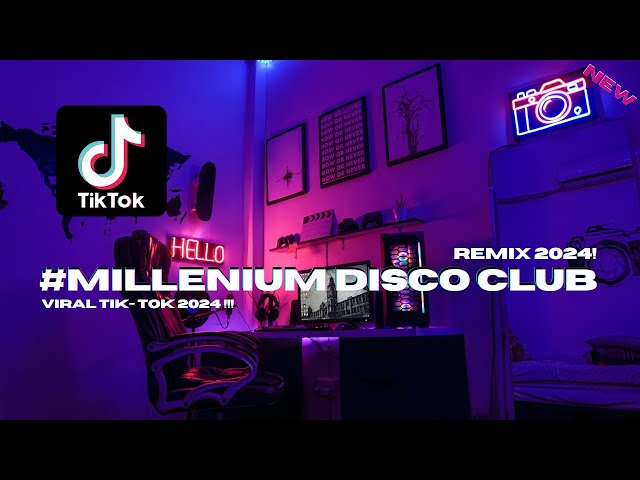 MILLENIUM DISCO CLUB REMIX GANK ZHEKU STYLE VIRAL TIK-TOK 2024 !! class=