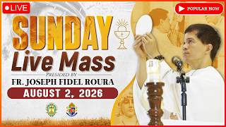 SUNDAY FILIPINO LIVE MASS TODAY ONLINE II AUGUST 2, 2026 II FR. FIDEL ROURA