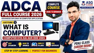 What is Computer? | Computer Kya Hai aur Iske Uses | ADCA Full Course 2026 | Lecture 1 | Hindi