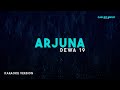 Dewa 19 &ndash; Arjuna (Karaoke Version)