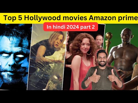 top 5 Hollywood movies on Amazon prime hindi 2024 part 2 | pankaj Baror ...