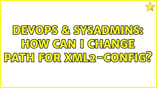 Celebrity DevOps & SysAdmins: How can I change path for xml2-config? Net Worth