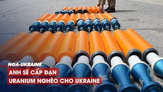 Tin tức Nga - Ukraine mới nhất | Anh sẽ cấp đạn uranium nghèo cho Ukraine, ông Putin nói gì?