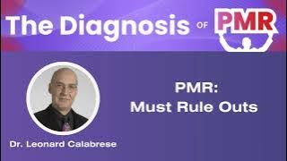 PMR Must Rule Outs (are we making the right diagnosis?)