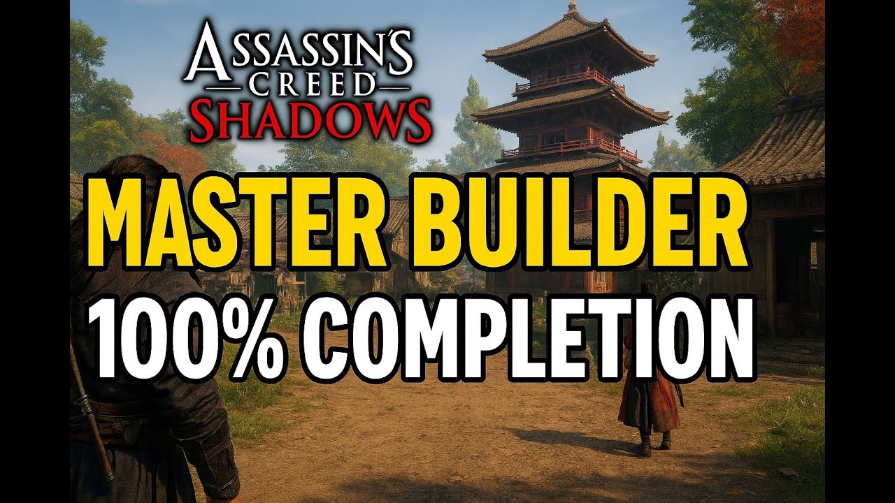 AC Shadows 100% Completion – Master Builder Finale
