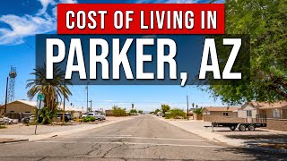 Cost Of Living In Parker Arizona | Moving To Parker, AZ